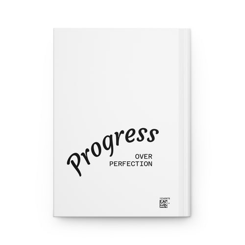 Progress Over Perfection Hardcover Journal — Minimal Matte Notebook for Goals & Daily Reflection